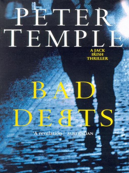 Title details for Bad Debts by Peter Temple - Available